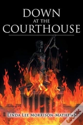 Down At The Courthouse
