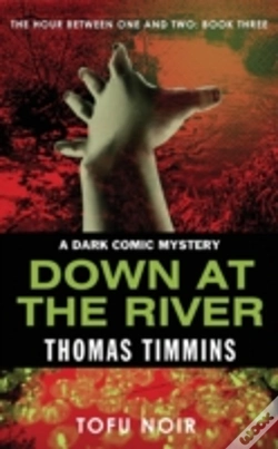 Capa do artigo Down At The River: The Hour Between One