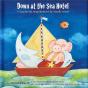 Down At The Sea Hotel - Preview