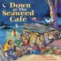 Down At The Seaweed Cafe - Preview