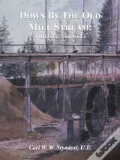 Down By The Old Mill Stream
