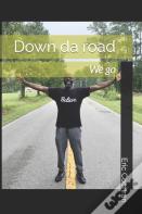 Down Da Road