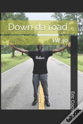 Down Da Road