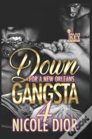 Down For A New Orleans Gangsta 4
