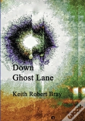 Down Ghost Lane