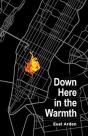 Down Here In The Warmth - Preview