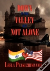 Down In The Valley, But Not Alone