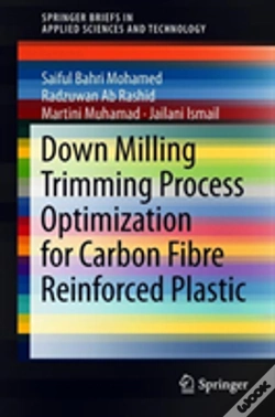 Capa do artigo Down Milling Trimming Process Optimization For Carbon Fiber-Reinforced Plastic