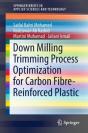 Down Milling Trimming Process Optimization For Carbon Fiber-Reinforced Plastic - Preview