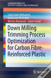 Down Milling Trimming Process Optimization For Carbon Fiber-Reinforced Plastic
