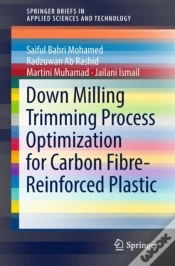 Capa do artigo Down Milling Trimming Process Optimization For Carbon Fiber-Reinforced Plastic