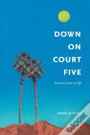 Down On Court Five