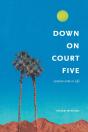 Down On Court Five - Preview