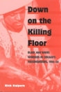 Down On The Killing Floor - Preview