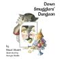 Down Smugglers' Dungeon - Preview