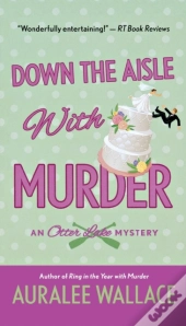 Down The Aisle With Murder