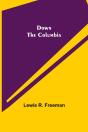 Down The Columbia - Preview