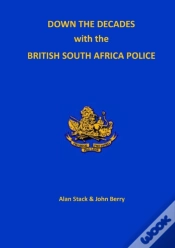 Capa do artigo Down The Decades With The British South African Police