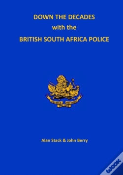 Capa do artigo Down The Decades With The British South African Police