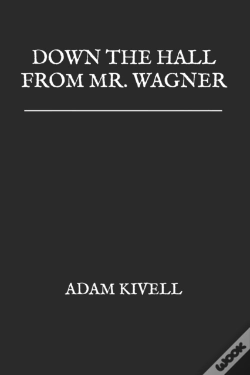 Capa do artigo Down The Hall From Mr. Wagner