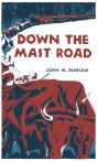 Down The Mast Road - Preview
