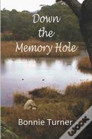 Down The Memory Hole