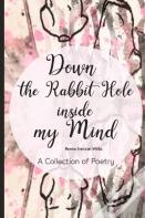 Down The Rabbit Hole Inside My Mind