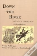 Down The River