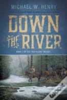 Down The River