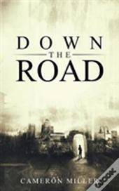 Down The Road