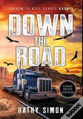 Down The Road: Driven To Kill Series Boo
