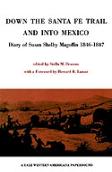 Down The Santa Fe Trail And Into Mexico