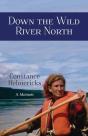 Down The Wild River North - Preview