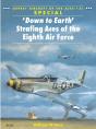 Down To Earth' Strafing Aces Of The Eighth Air Force - Preview
