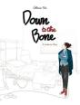 Down To The Bone - Preview