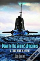 Down To The Sea In Submarines