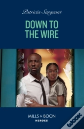 Down To The Wire