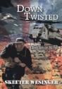 Down Twisted - Preview