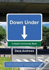 Down Under: In-Depth Community Work