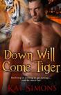 Down Will Come Tiger - Preview