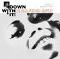 Down With It! - CD - Preview