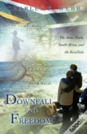 Downfall And Freedom