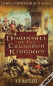 Capa do artigo Downfall Of The Crusader Kingdom
