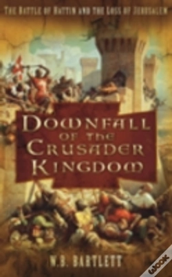 Capa do artigo Downfall Of The Crusader Kingdom