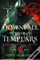 Downfall Of The Templars