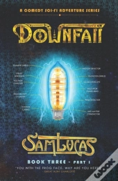 Downfall Part One