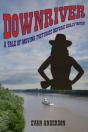 Downriver - Preview