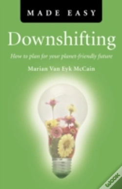 Capa do artigo Downshifting Made Easy Â€“ How To Plan For Your Planetâ€“Friendly Future