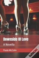 Downside Of Love