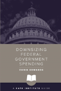 Downsizing Federal Government Spending - Preview